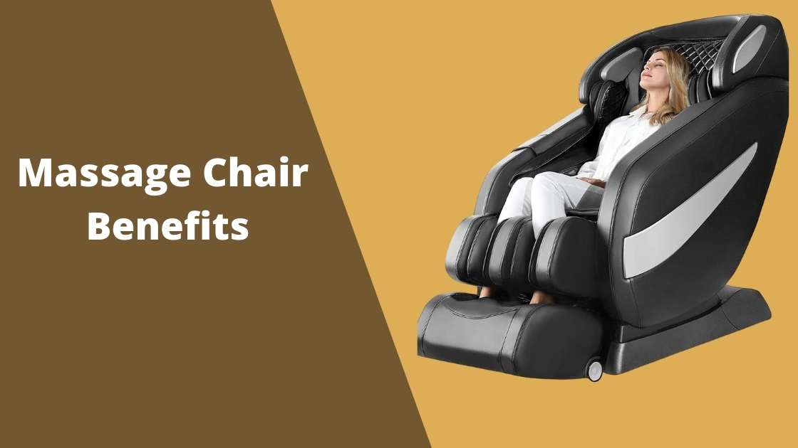 Massage Chair Benefits