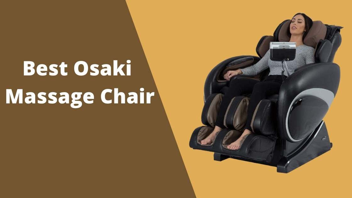 Best Osaki Massage Chair