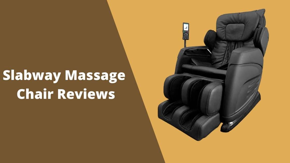 Slabway-Massage-Chair-Reviews